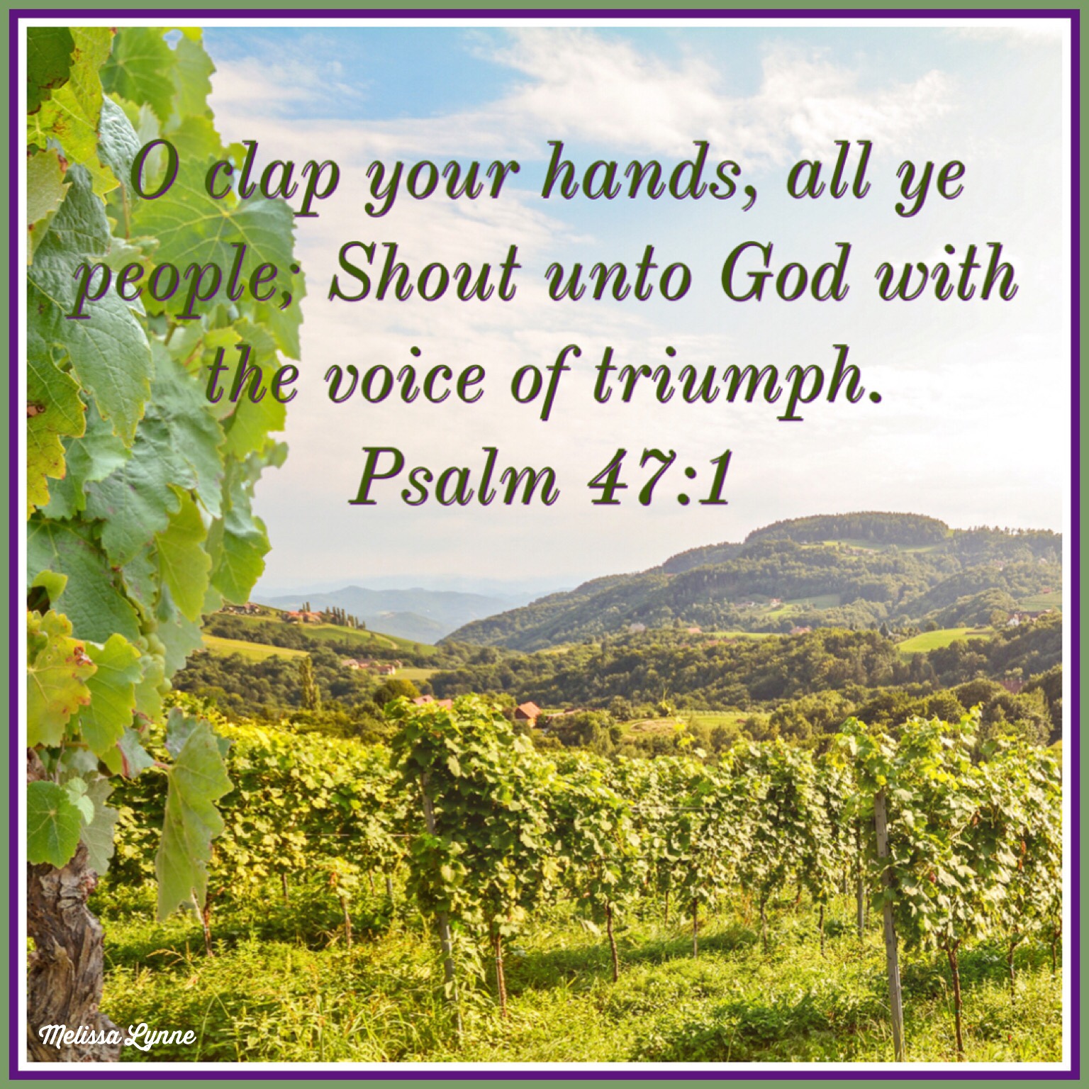 Shout Unto God with the Voice of Triumph – If anyone knows Melissa…
